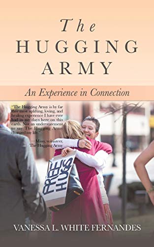 The Hugging Army: An Experience in Connection