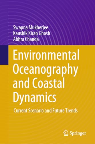Environmental Oceanography and Coastal Dynamics: Current Scenario and Future Trends