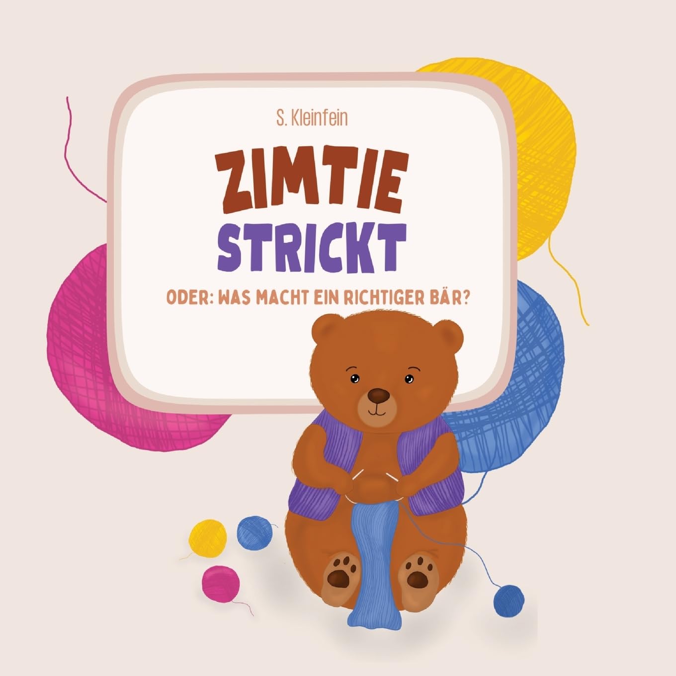 Zimtie strickt: Oder: Was macht ein richtiger Bär?