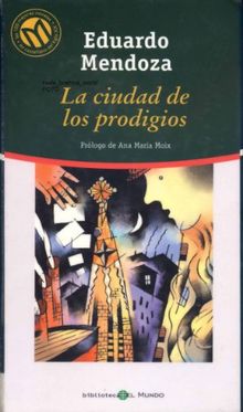 La ciudad de los prodigios (Prólogo de Anna Maria Moix)