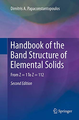 Handbook of the Band Structure of Elemental Solids: From Z = 1 To Z = 112