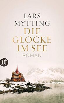 Die Glocke im See: Roman (insel taschenbuch) von Mytting, Lars | Buch | Zustand gut