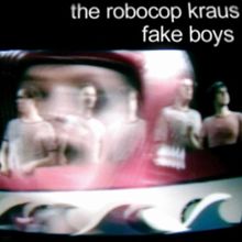 Fake boys (incl. 3 versions, 2003)