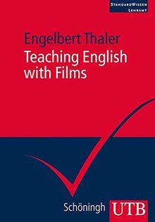 Teaching English with Films von Engelbert Thaler | Buch | Zustand sehr gut