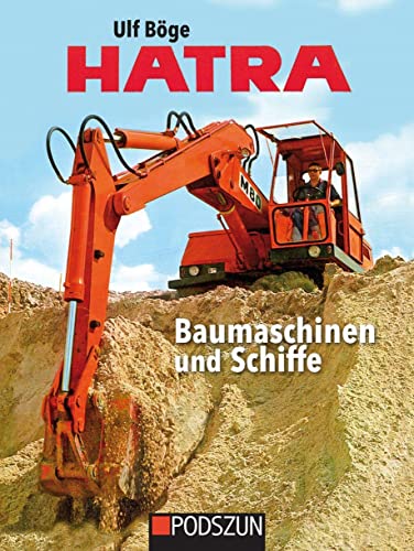 Böge, Ulf: Hatra Baumaschinen und Schiffe