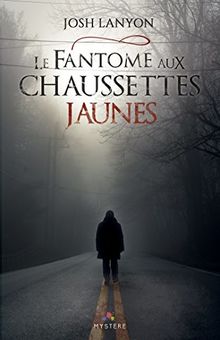 Le fantôme aux chaussettes jaunes