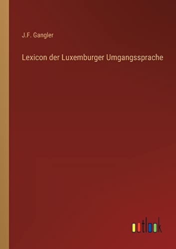 Lexicon der Luxemburger Umgangssprache