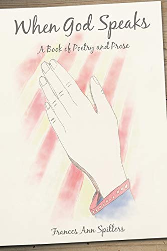When God Speaks: A Book of Poetry and Prose