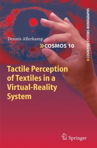 Tactile Perception of Textiles in a Virtual-Reality System (Cognitive Systems Monographs)