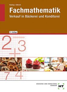 Fachmathematik: Verkauf in Bäckerei und Konditorei