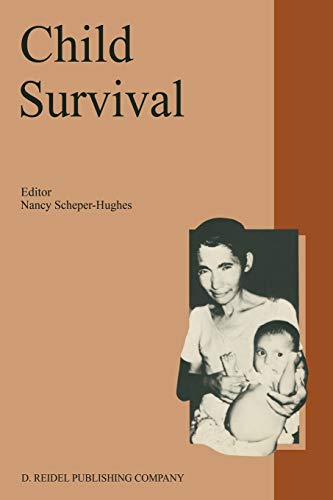 Child Survival: Anthropological Perspectives On The Treatment And Maltreatment Of Children (Culture, Illness and Healing, 11, Band 11)