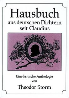 Hausbuch aus deutschen Dichtern seit Claudius - Eine kritische Anthologie