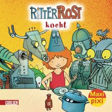 Maxi-Pixi Nr. 39: Ritter Rost kocht
