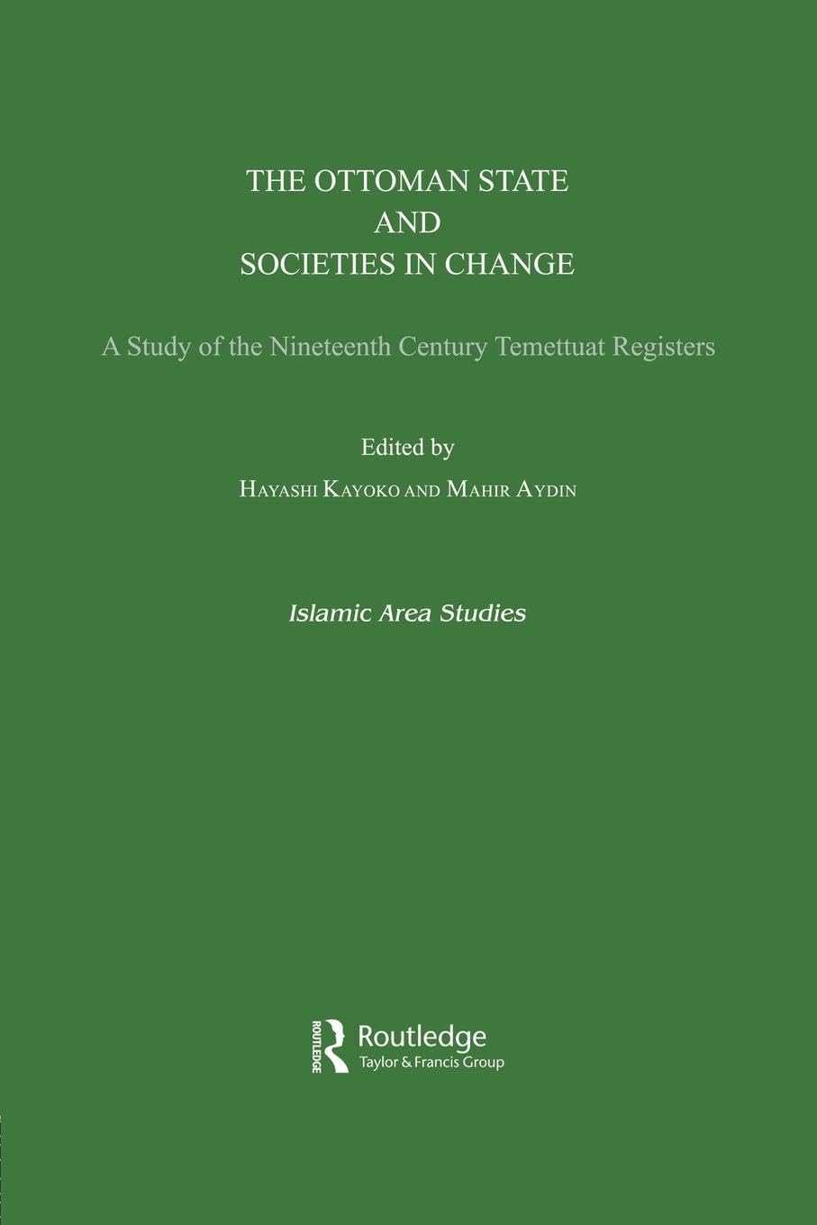 Ottoman State: A Study of the Nineteenth Century Temettuat Registers