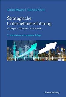 Strategische Unternehmensführung: Konzepte, Prozesse, Instrumente