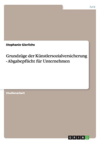 Grundzüge der Künstlersozialversicherung - Abgabepflicht für Unternehmen