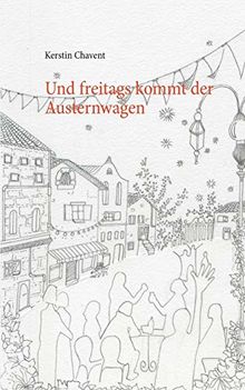 Und freitags kommt der Austernwagen