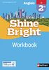Anglais 2de B1 Shine Bright : Workbook
