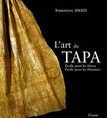 L'art du tapa : étoffe pour les dieux, étoffe pour les hommes