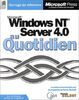 Windows NT Server 4.0 : Microsoft (Au Quotidien)