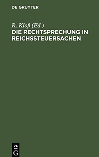 Die Rechtsprechung in Reichssteuersachen: I. Band 1920 enthaltend die zurückliegenden Jahre bis mit 1919