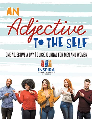 An Adjective to the Self | One Adjective a Day | Quick Journal for Men and Women