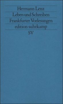 Leben und Schreiben: Frankfurter Vorlesungen