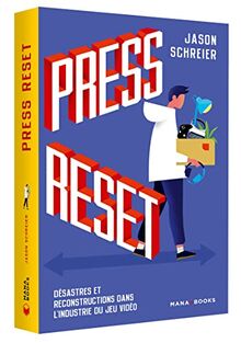 Press reset : désastres et reconstructions dans l'industrie du jeu vidéo