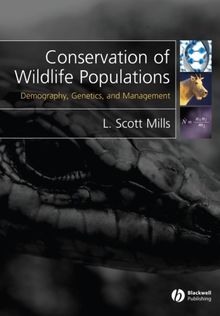 Conservation of Wildlife Populations: Demography, Genetics, and Management