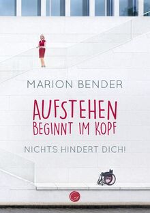 Aufstehen beginnt im Kopf: Nichts hindert dich