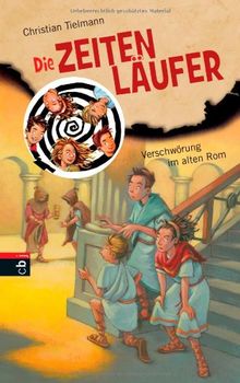 Die Zeitenläufer - Verschwörung im alten Rom