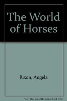 The World of Horses von Rixon, Angela | Buch | Zustand gut