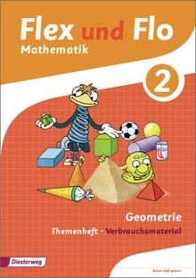 Flex und Flo - Ausgabe 2014: Themenheft Geometrie 2: Verbrauchsmaterial