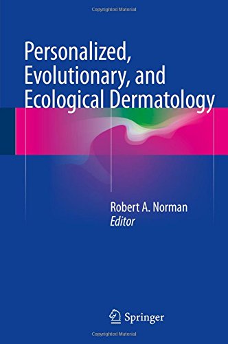 Personalized, Evolutionary, and Ecological Dermatology