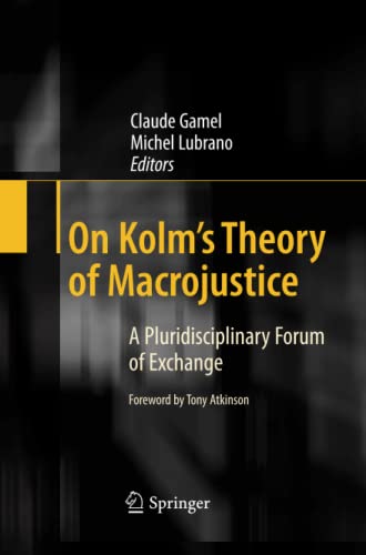 On Kolm's Theory of Macrojustice: A Pluridisciplinary Forum of Exchange