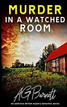 Murder in a Watched Room: Sometimes the answers are where you least expect them... (A Brock & Poole Mystery, Band 4)