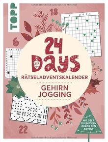 24 DAYS RÄTSELADVENTSKALENDER – Gehirnjogging: Über 120 Rätsel: Schwereloser Denksport für den Advent. Ein Buch-Adventskalender