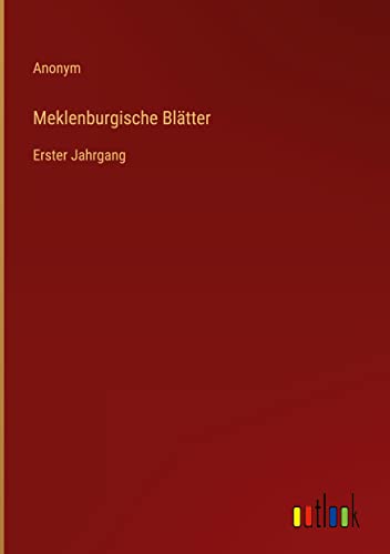 Meklenburgische Blätter: Erster Jahrgang