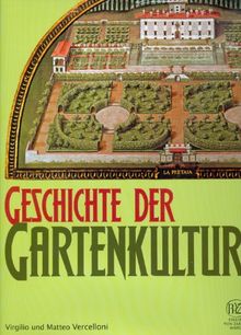 Geschichte der Gartenkultur