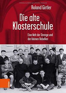 Die alte Klosterschule: Eine Welt der Strenge und der kleinen Rebellen