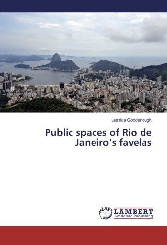 Public spaces of Rio de Janeiro’s favelas