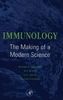 Immunology: The Making of a Modern Science