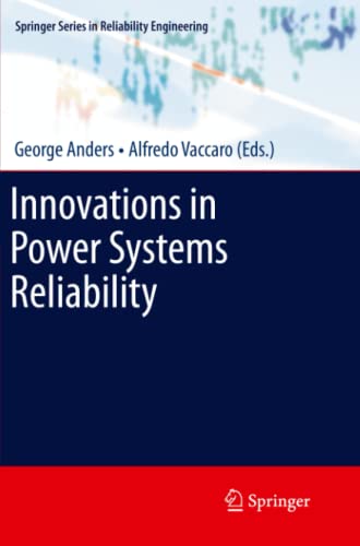 Innovations in Power Systems Reliability (Springer Series in Reliability Engineering)