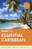 Fodor's Essential Caribbean (Full-color Travel Guide, Band 1)