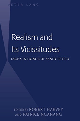 Realism and Its Vicissitudes: Essays in Honor of Sandy Petrey