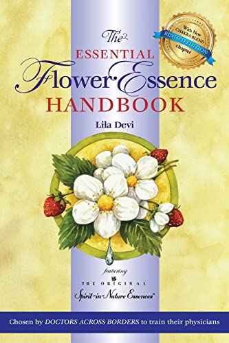 The Essential Flower Essence Handbook: Featuring the Original Spirit-in-Nature Essences