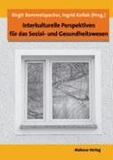 Interkulturelle Perspektiven für das Sozial- und Gesundheitswesen