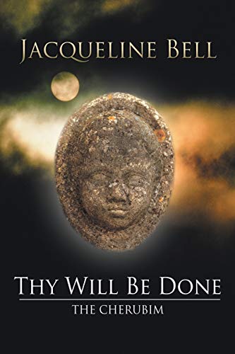 Thy Will Be Done: THE CHERUBIM