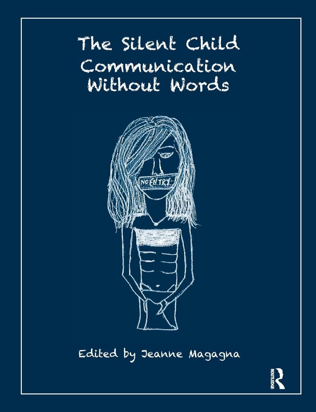 The Silent Child: Communication without Words