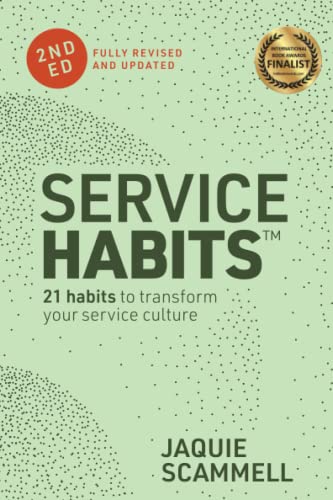 Service Habits: 21 habits to transform your service culture